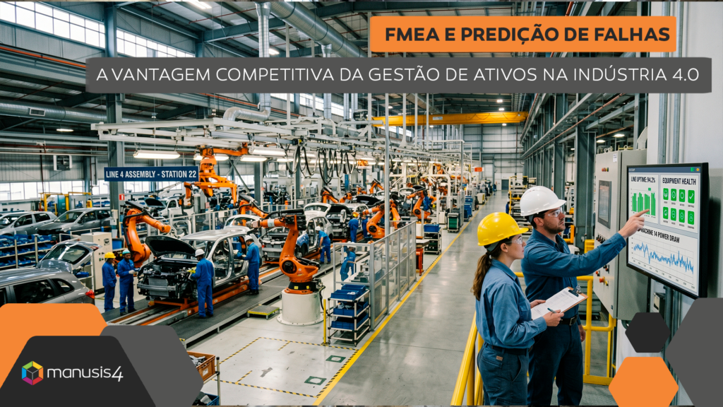 FMEA e Predição de Falhas - A Vantagem Competitiva da Gestão de Ativos na Indústria 4.0